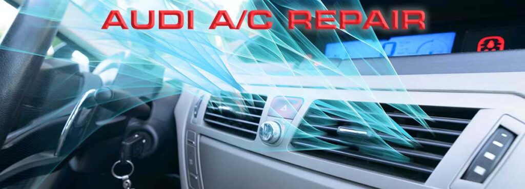 Audi A/C Repair