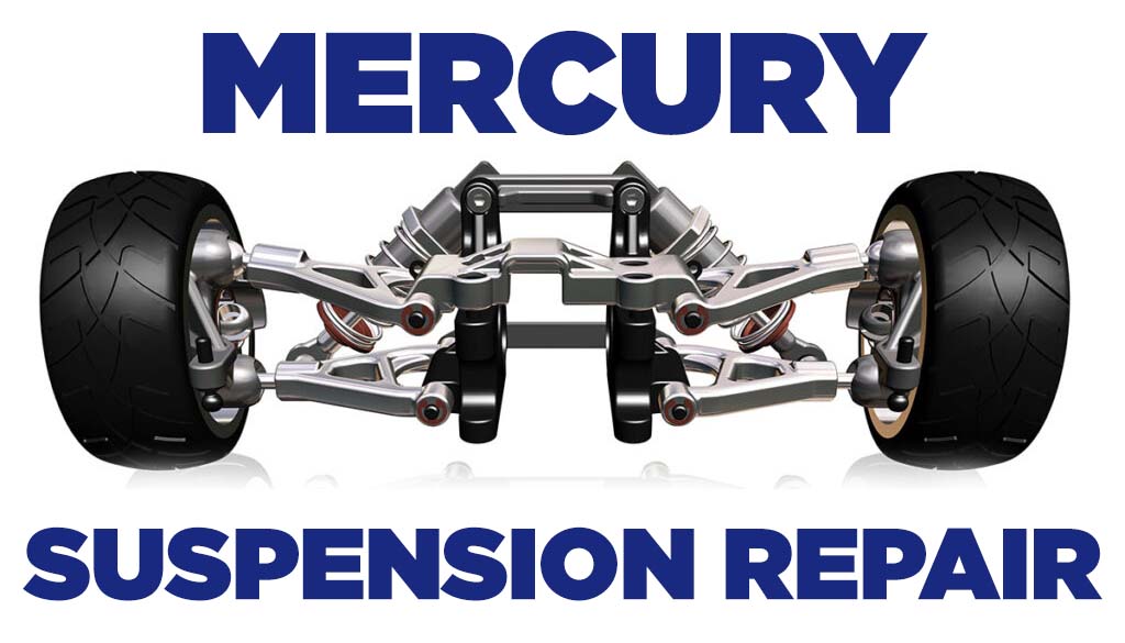 Mercury Suspension Repair
