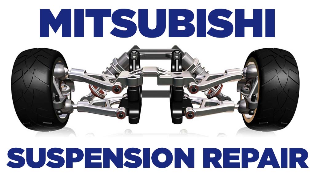 Mitsubish Suspension Repair