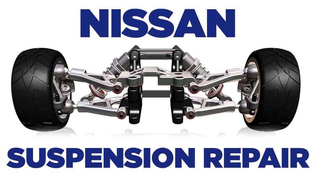 Nissan suspension repair