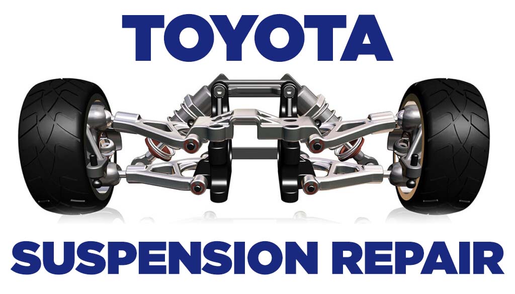 Toyota Suspension Repair