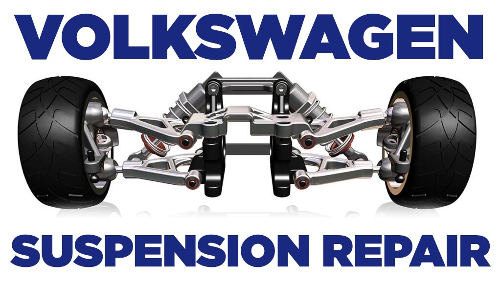 Volkswagen Suspension Repair